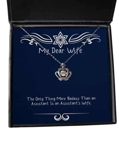 Fun Wife, The Only Thing More Badass Than an Assistant is an Assistant's Wife, Holiday Crown Pendant Necklace for Wife