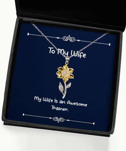 Inappropriate Wife, My Wife is an Awesome Trainer, Holiday Sunflower Pendant Necklace for Wife