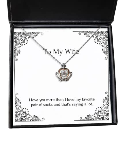 New Wife Crown Pendant Necklace, I Love You More Than I Love My Favorite Pair of Socks, Present for Wife, Fun Gifts from Husband, Wedding Gift for Wife, St for Wife, Gift Ideas for
