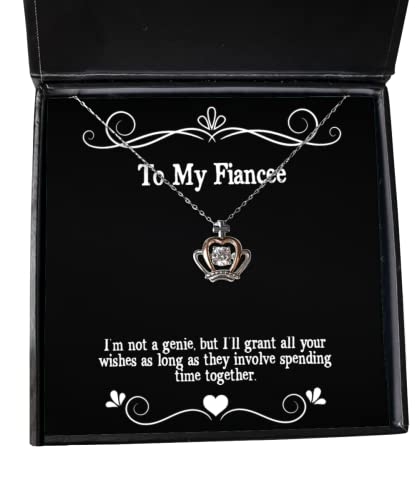 I'm not a Genie, but I'll Grant All Your Wishes as Long as. Crown Pendant Necklace, Fiancee Present from, Sarcasm Jewelry for, Fiancee Birthday Present, Fiancee Birthday Gift Ideas, What to get