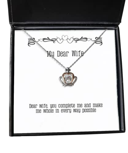 New Wife, Dear Wife, You Complete me and Make me Whole in Every Way Possible, Sarcasm Christmas Crown Pendant Necklace from Wife