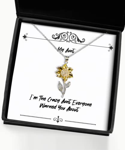 Sarcastic Aunt Gifts, I'm The Crazy Aunt Everyone Warned You About, Christmas Sunflower Pendant Necklace for Aunt