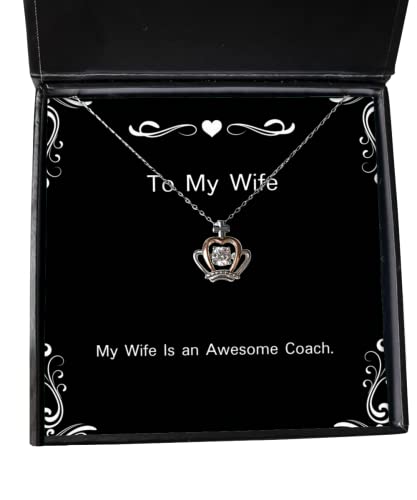 My Wife is an Awesome Coach. Crown Pendant Necklace, Wife Present from Husband, New Jewelry for