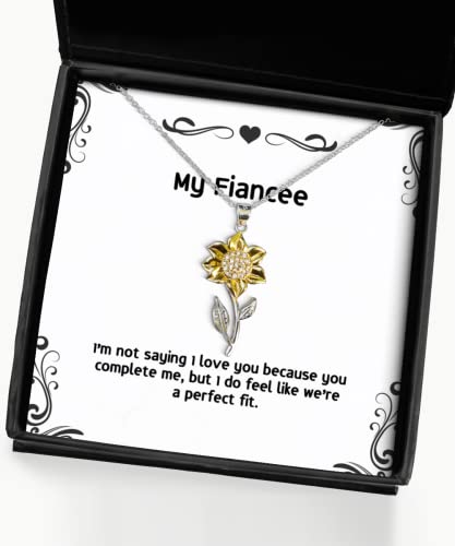 I'm not saying I love you because you complete me, but I do. Sunflower Pendant Necklace, Fiancee Jewelry, Funny Gifts For Fiancee, Funny fiancee sunflower pendant necklace gift ideas, Unique funny