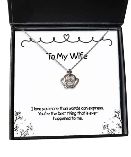 Inspire Wife Crown Pendant Necklace, I Love You More Than Words can Express. You're The, Fancy Gifts for Wife