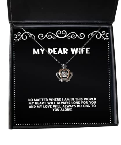 Cheap Wife, No Matter Where I am in This World My Heart Will Always Long for You and My!, Wife Crown Pendant Necklace from Husband