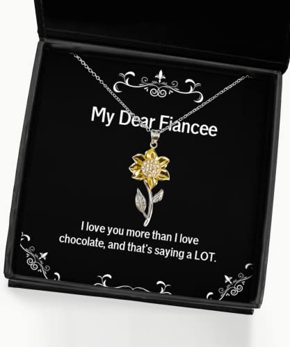 Unique Fiancee Gifts, I Love You More Than I Love Chocolate, and That's Saying a, Inspire Sunflower Pendant Necklace for from, Engagement, Wedding, Bridal Party, Groom, Bride