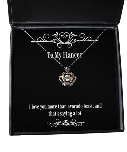 I love you more than avocado toast, and that's saying a lot. Crown Pendant Necklace, Fiancee Present From , Useful Jewelry For , Gifts for her, Gifts for him, Gifts for , Gifts for teens, Gifts for