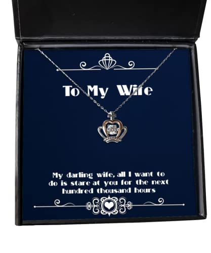 Perfect Wife, My Darling Wife, All I Want to do is Stare at You for The Next Hundred, Wife Crown Pendant Necklace from Husband