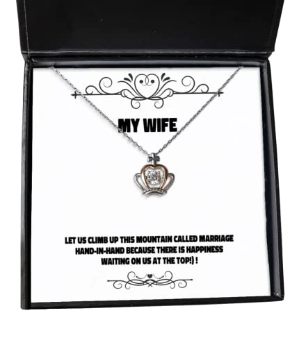 Unique Wife, Let us Climb up This Mountain Called Marriage Hand-in-Hand Because There is! !, Holiday Crown Pendant Necklace for Wife