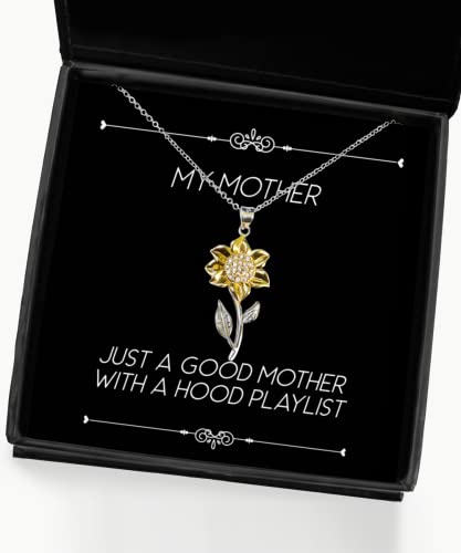 Unique Mother Gifts, Just A Good Mother with A Hood Playlist, Joke Christmas Sunflower Pendant Necklace Gifts for Mom