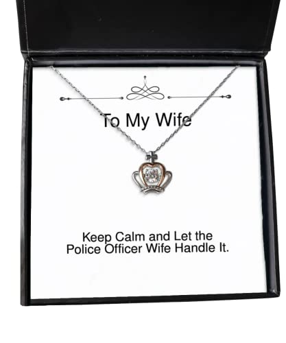 Keep Calm and Let The Police Officer Wife Handle It. Crown Pendant Necklace, Wife Present from Husband, Epic Jewelry for Wife