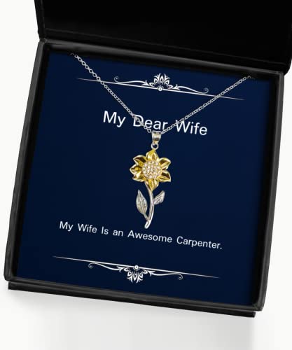 Cool Wife Gifts, My Wife Is an Awesome Carpenter, Joke Holiday Sunflower Pendant Necklace Gifts For , , Funny jewelry, Funny jewelry gift, Jewelry gift for her, Jewelry gift for him, Funny gifts, Gag