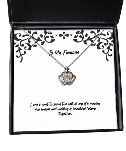 Fun Fiancee Gifts, I Can't Wait to Spend The Rest of My Life Making You Happy and Building, Fiancee Crown Pendant Necklace from, Engagement Ring, Wedding Ring, Bridal Jewelry, Grooms Gift, Proposal