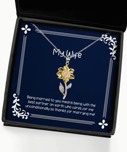 Brilliant Wife, Being Married to You Means Being with The Best Partner on Earth who!, Wife Sunflower Pendant Necklace from Husband