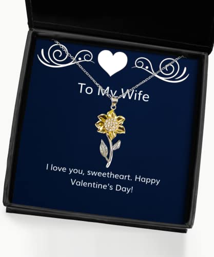 Cute Wife Sunflower Pendant Necklace, I Love You, Sweetheart. Happy Valentine's Day!, Funny Gifts for Wife