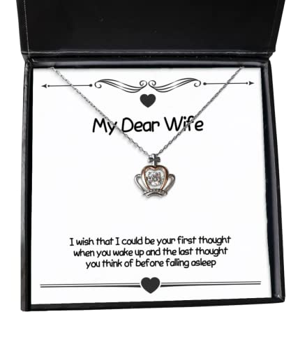 Sarcasm Wife Gifts, I Wish That I Could be Your First Thought When You Wake up and The Last, Joke Holiday Crown Pendant Necklace from Wife