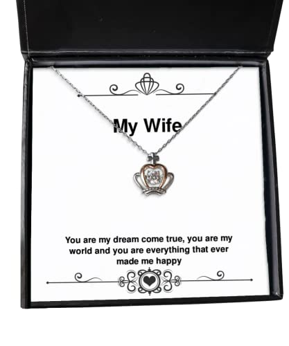 Brilliant Wife, You are My Dream Come True, You are My World and You are Everything That, Wife Crown Pendant Necklace from Husband