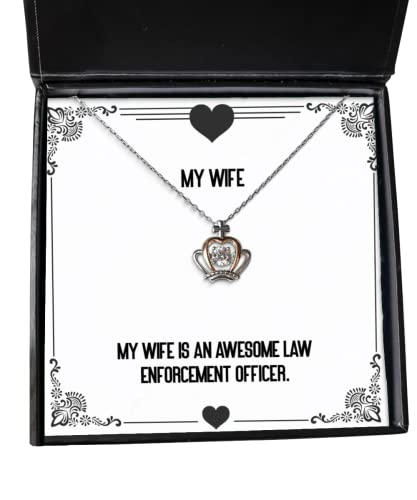 New Wife, My Wife is an Awesome Law Enforcement Officer, Cool Crown Pendant Necklace for from Husband