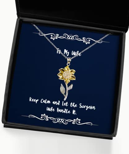 Nice Wife Sunflower Pendant Necklace, Keep Calm and Let The Surgeon Wife Handle It, Present for Wife, Cool from Husband