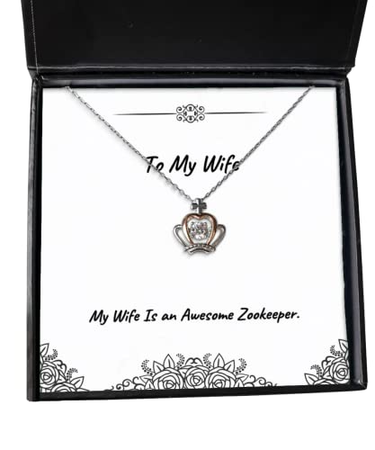 Perfect Wife Crown Pendant Necklace, My Wife is an Awesome Zookeeper, Present for, Fancy from Husband