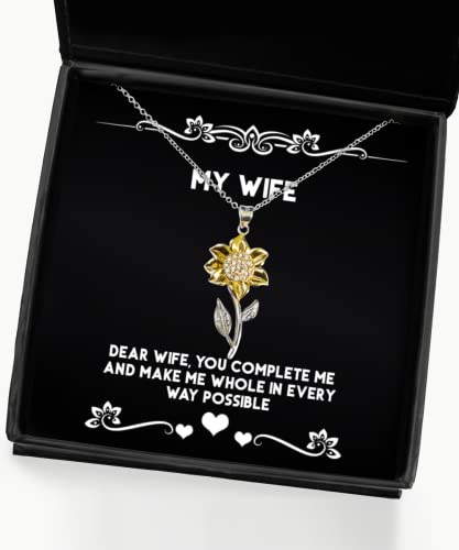 Brilliant Wife, Dear Wife, You Complete me and Make me Whole in Every Way, Epic Sunflower Pendant Necklace for Wife from Husband