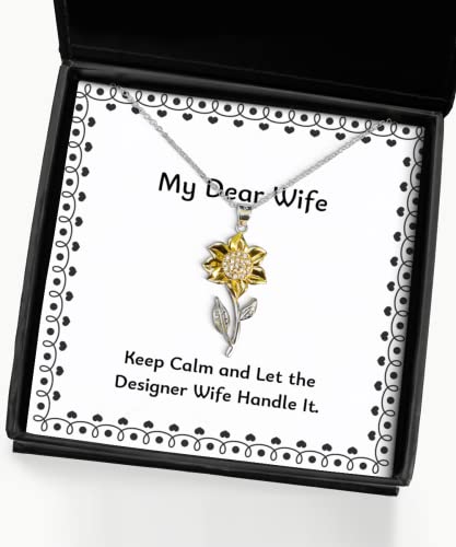 Unique Wife Gifts, Keep Calm and Let The Designer Wife Handle It, Cheap Holiday Sunflower Pendant Necklace from Wife