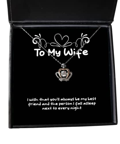 I Wish That You'll Always be My Best Friend and The Person I Fall Asleep Crown Pendant Necklace, Wife Jewelry, Inappropriate for Wife