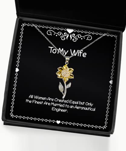 Regalos divertidos para esposas, todas las mujeres son creadas iguales, pero solo las mejores se casan, collar con colgante de girasol festivo épico de esposa, regalo de bodas para esposa, regalo de San Valentín para esposa, ideas de regalos para