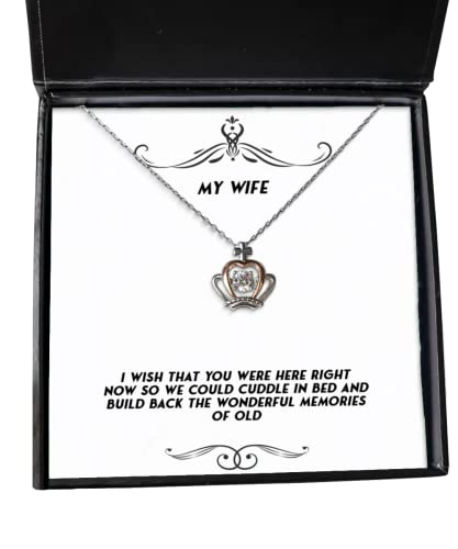 I Wish That You were here Right Now so we Could Cuddle in Bed Crown Pendant Necklace, Wife Present from Husband, Best Jewelry for Wife