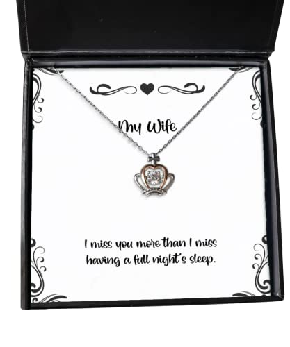 Cute Wife Crown Pendant Necklace, I Miss You More Than I Miss Having a Full Night's Sleep, Fancy Gifts for Wife, Birthday Gifts, Wedding, for her, Jewelry