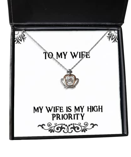 Wife for Wife, My Wife is My High Priority, Beautiful Wife Crown Pendant Necklace, Jewelry from Husband