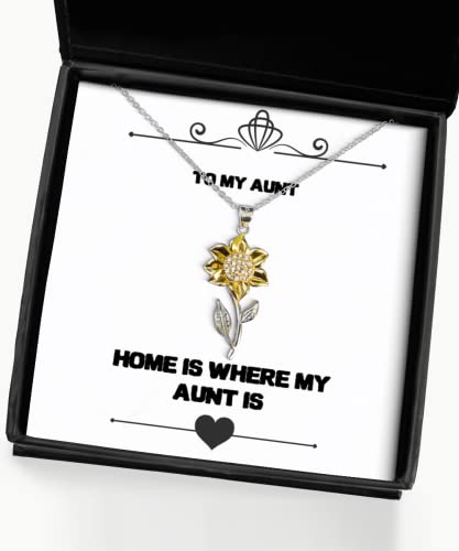 Inspirational Aunt Gifts, Home is Where My Aunt is, Sarcastic Mother's Day Sunflower Pendant Necklace Gifts for