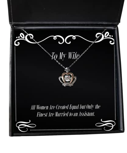 Inspire Wife Gifts, All Women are Created Equal but Only The Finest are Married to an, Fancy Crown Pendant Necklace for Wife from Husband