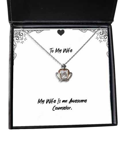 Cool Wife, My Wife is an Awesome Counselor, Funny Holiday Crown Pendant Necklace from