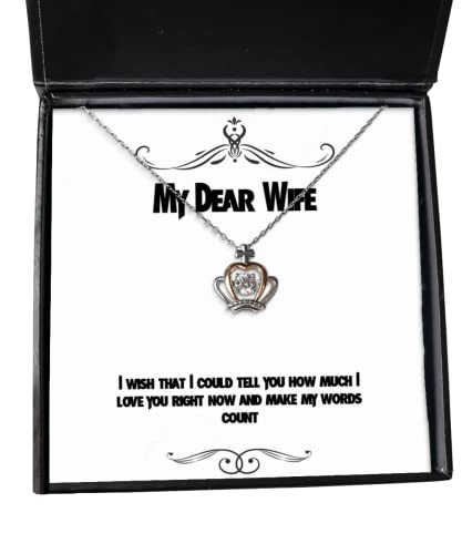 I Wish That I Could Tell You How Much I Love You Right Now and Wife Crown Pendant Necklace, Cool Wife Gifts, Jewelry for Wife