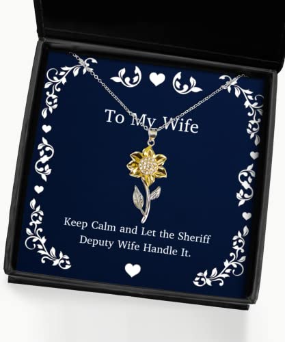 Gag Wife Gifts, Keep Calm and Let The Sheriff Deputy Wife Handle It, New Holiday Sunflower Pendant Necklace Gifts for Wife