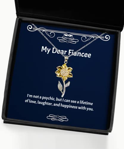 I'm not a Psychic, but I can See a Lifetime of Love. Fiancee Sunflower Pendant Necklace, Joke Fiancee Gifts, Jewelry for, Engagement Ring, Wedding Band, Diamond, Gold, Silver, Platinum