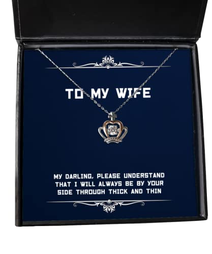 Fancy Wife Crown Pendant Necklace, My Darling, Please Understand That I Will Always be by Your, Present for Wife, Funny from Husband