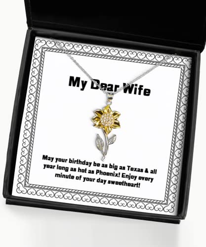 Best Wife, May Your Birthday be as Big as Texas & All Year Long as hot!!, Special Holiday Sunflower Pendant Necklace for Wife