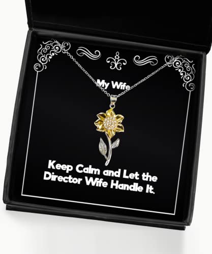 Brilliant Wife, Keep Calm and Let The Director Wife Handle It, Reusable Holiday Sunflower Pendant Necklace from Wife