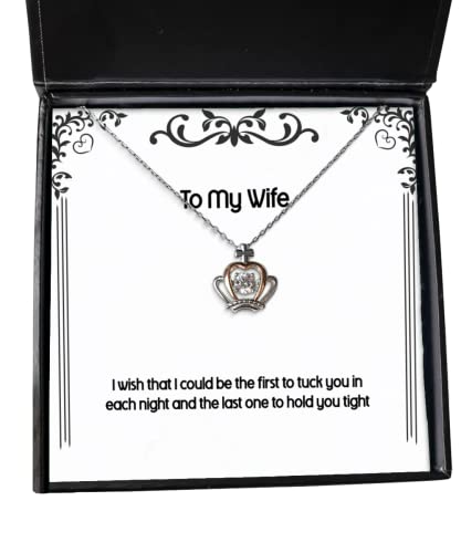 Epic Wife, I Wish That I Could be The First to Tuck You in Each Night and The Last, Sarcasm Holiday Crown Pendant Necklace from Wife