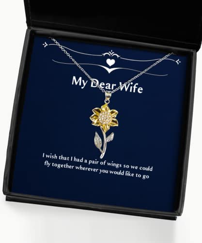 Joke Wife Gifts, I Wish That I had a Pair of Wings so we Could Fly Together Wherever You Would, Wife Sunflower Pendant Necklace from Husband