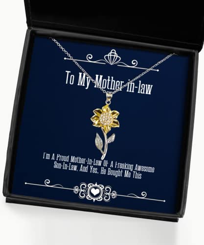 I'm A Proud Mother-in-Law of A Freaking Awesome Son-in-Law, and. Sunflower Pendant Necklace, Mother-in-Law, Useful Gifts for Mother-in-Law