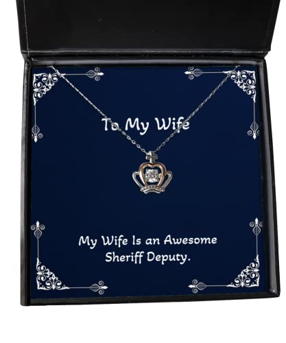 Special Wife, My Wife is an Awesome Sheriff Deputy, Cool Crown Pendant Necklace for from Husband