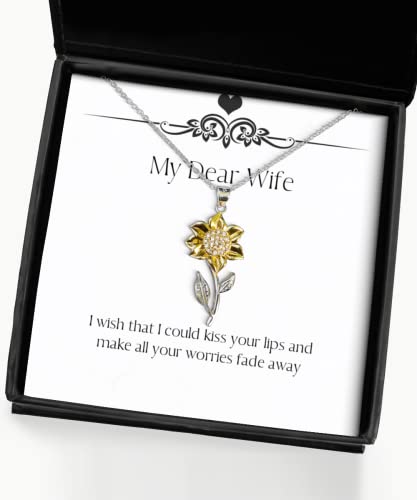 New Wife, I Wish That I Could kiss Your Lips and Make All Your Worries, Beautiful Sunflower Pendant Necklace for Wife from Husband