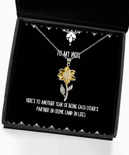 Here's to Another Year of Being Each Other's. Sunflower Pendant Necklace, Wife Present from Husband, Gag Jewelry for Wife, Gift