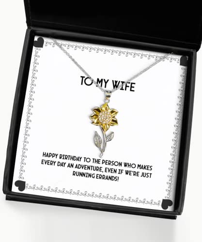 Happy Birthday to The Person who Makes Every Day an Adventure,! Sunflower Pendant Necklace, Wife Jewelry, Funny Gifts for Wife, Sunflower Jewelry, Sunflower Gifts, Wife Gift