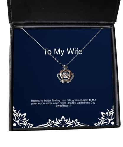 Sarcasm Wife, There's no Better Feeling Than Falling Asleep Next to The Person You Adore.!!, Holiday Crown Pendant Necklace for Wife