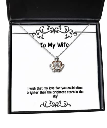 I Wish That My Love for You Could Shine Brighter Than The Brightest Crown Pendant Necklace, Wife Present from Husband, Nice Jewelry for Wife